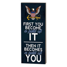 Load image into Gallery viewer, Navy First You Become Sign (7x18)*