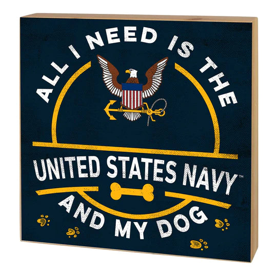 Navy Block All I Need is my Dog (5x5)