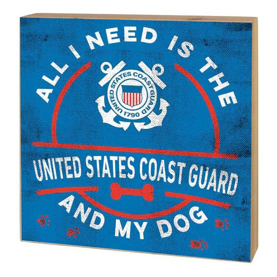 Coast Guard Block All I Need is my Dog (5x5)