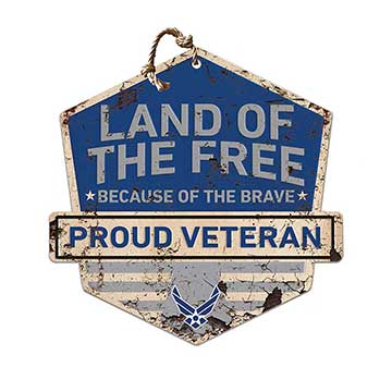 Rustic Badge Land of the Free Veteran Sign Air Force