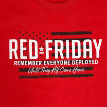 Load image into Gallery viewer, Red Friday Remember Everyone Deployed T-Shirt (Red)