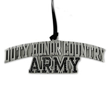 Load image into Gallery viewer, Army Duty Honor Country Pewter Ornament