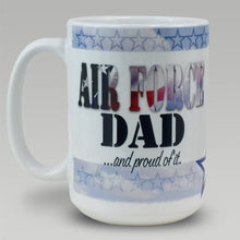 Load image into Gallery viewer, Air Force Dad Coffee Mug