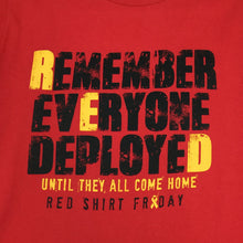 Load image into Gallery viewer, LADIES REMEMBER EVERYONE DEPLOYED T-SHIRT (RED) 2