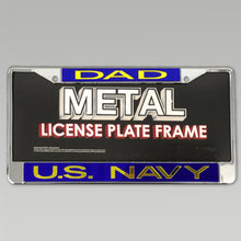 Load image into Gallery viewer, NAVY DAD LICENSE PLATE FRAME 1