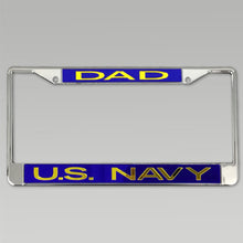 Load image into Gallery viewer, NAVY DAD LICENSE PLATE FRAME