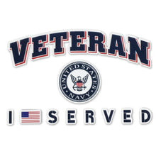 Load image into Gallery viewer, NAVY VETERAN I SERVED DECAL 1